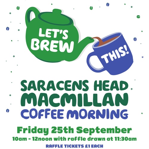Macmillan Coffee Morning, Friday 25th September, 10am - 12noon at The Saracens Head